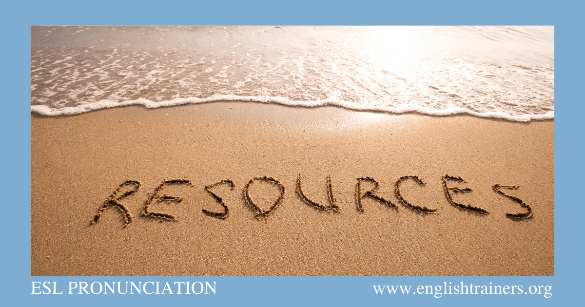 ESL PRONUNCIATION RESOURCES