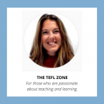 The Tefl Zone - for those who are passionate about teaching and learning