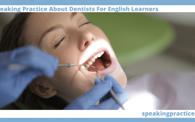 Speaking Practice About Dentists for English Learners