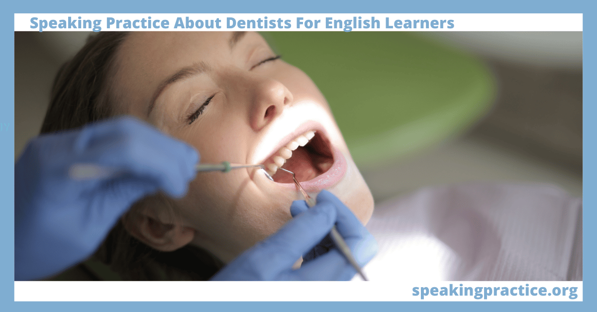 Speaking Practice About Dentists for English Learners