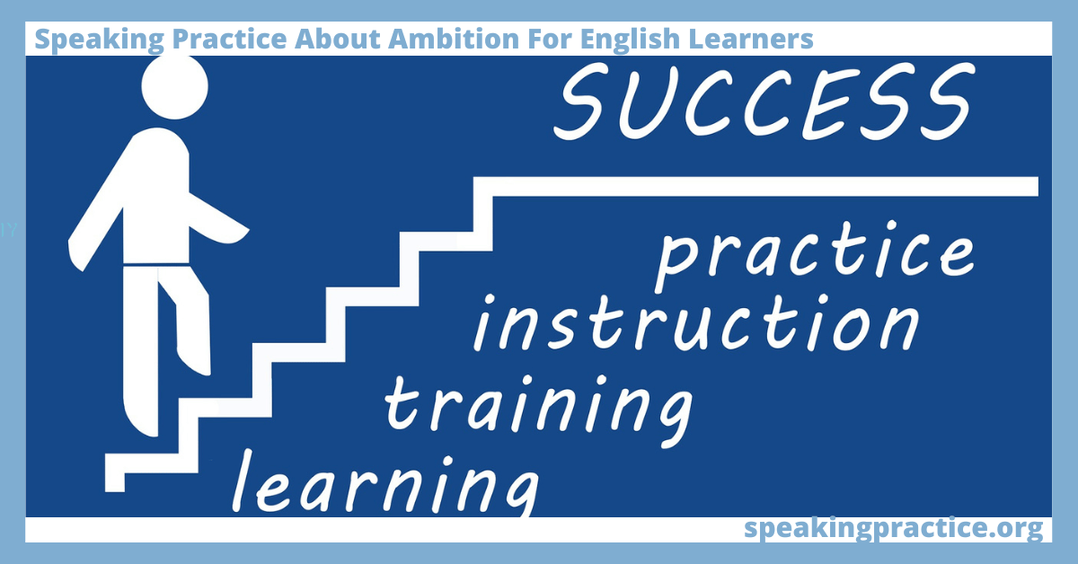 Speaking Practice About Ambition for English Learners