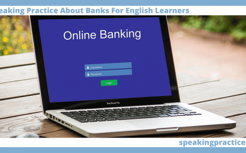 Speaking Practice About Banks for English Learners