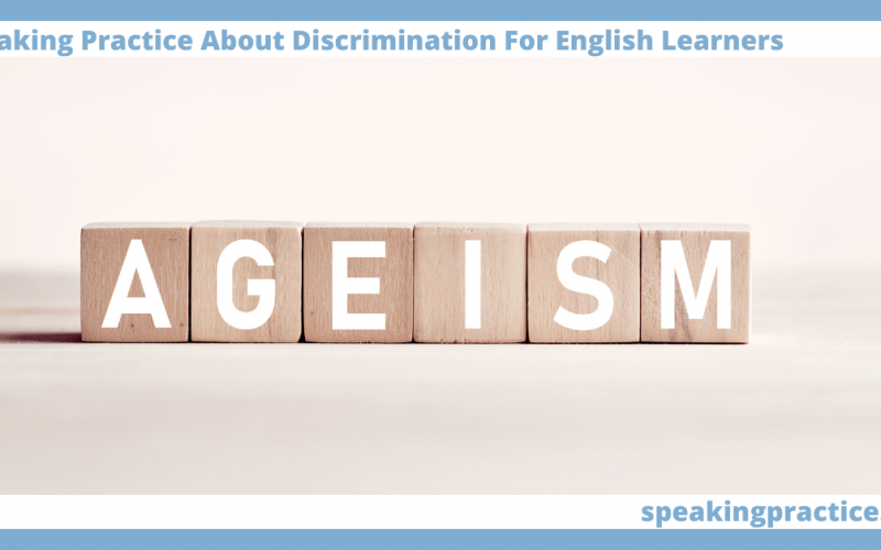 Speaking Practice About Discrimination for English Learners