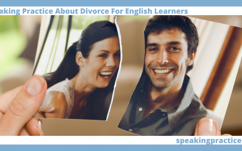 Speaking Practice About Divorce for English Learners