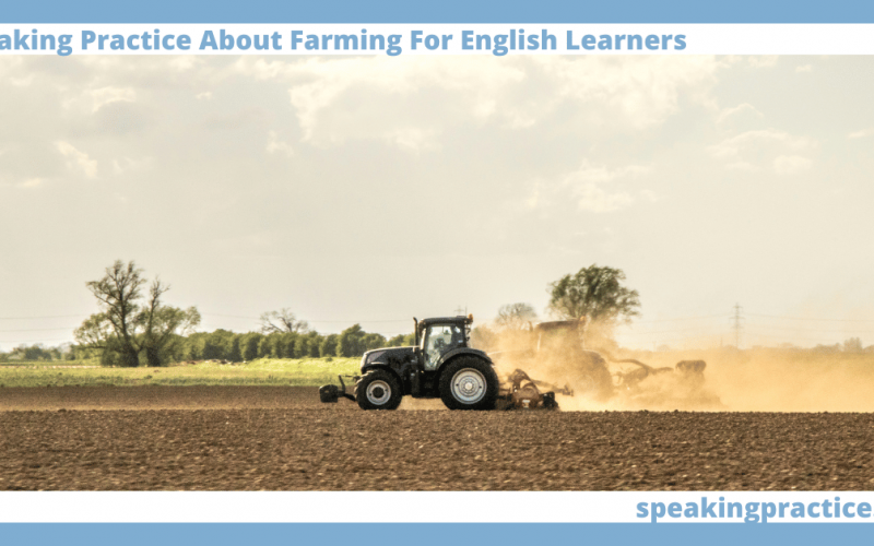 Speaking Practice About Farming for English Learners
