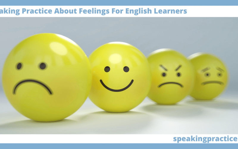 Speaking Practice About Feelings for English Learners