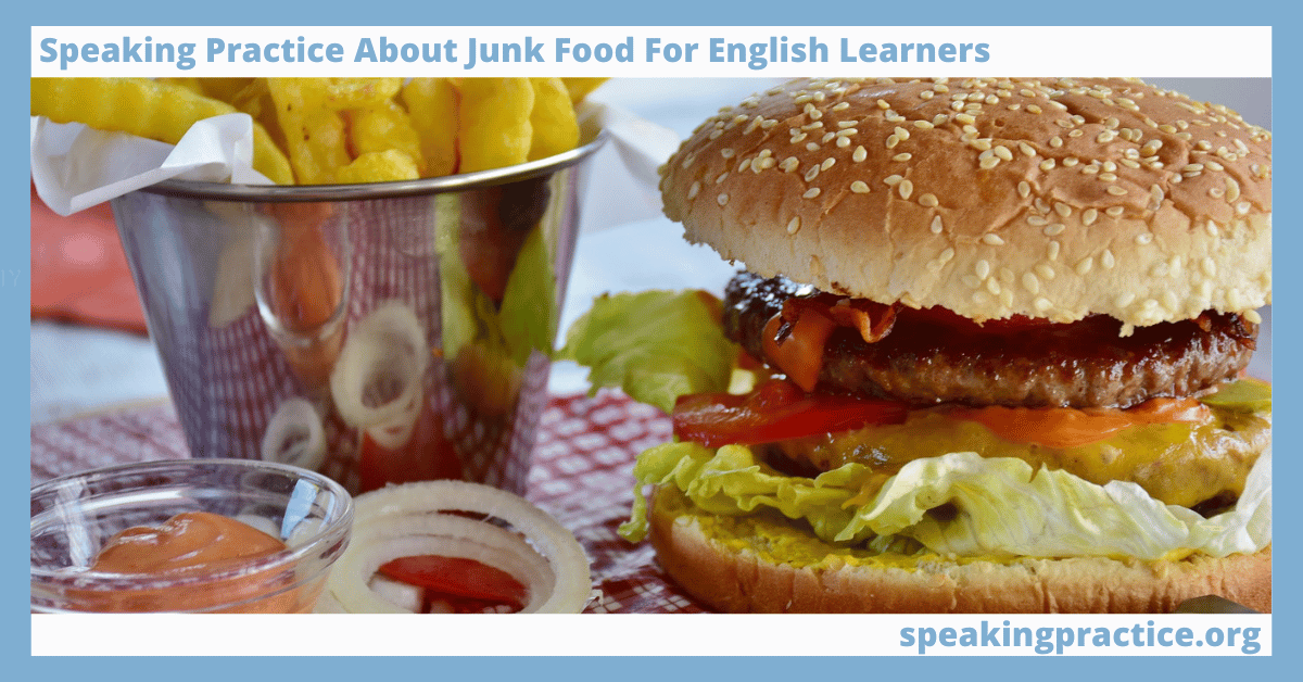 Speaking Practice About Junk Food for English Learners