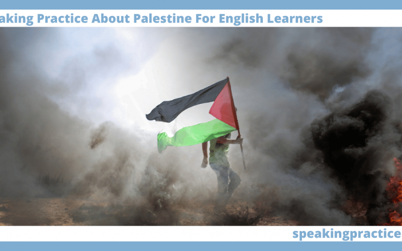 Speaking Practice About Palestine for English Learners