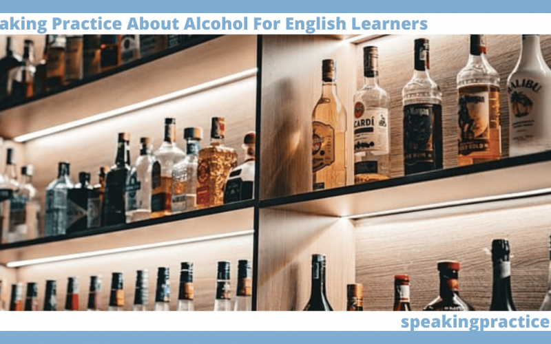 Speaking Practice About Alcohol for English Learners