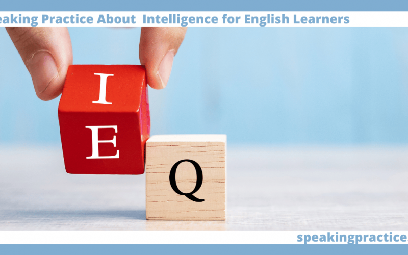 Speaking Practice About Intelligence for English Learners
