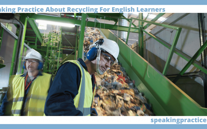 Speaking Practice About Recycling for English Learners