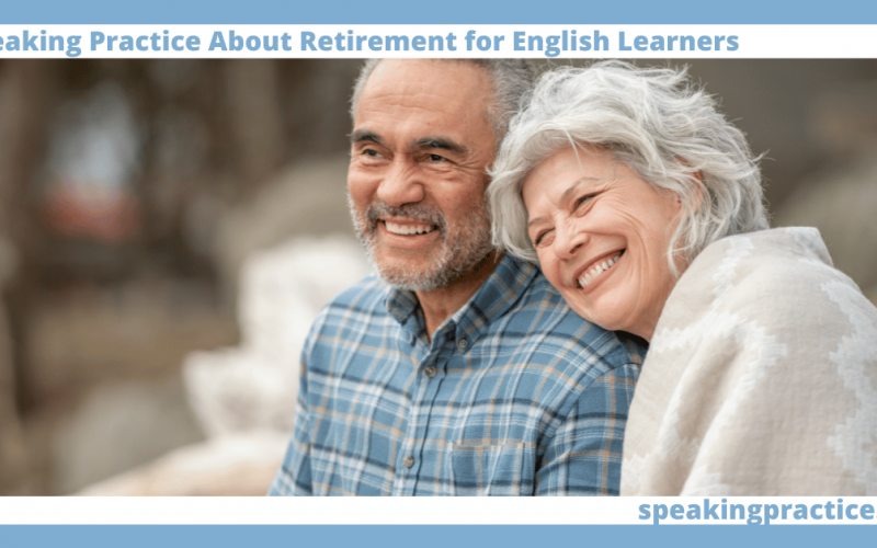 Speaking Practice About Retirement for English Learners