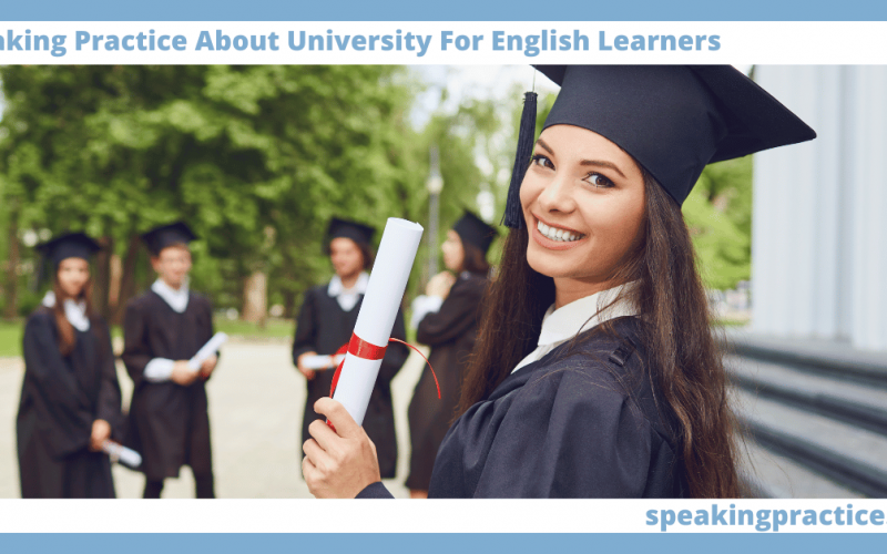 Speaking Practice About University for English Learners